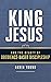 King Jesus and the Beauty of Obedience-Based Discipleship