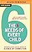The 6 Needs of Every Child: Empowering Parents and Kids through the Science of Connection