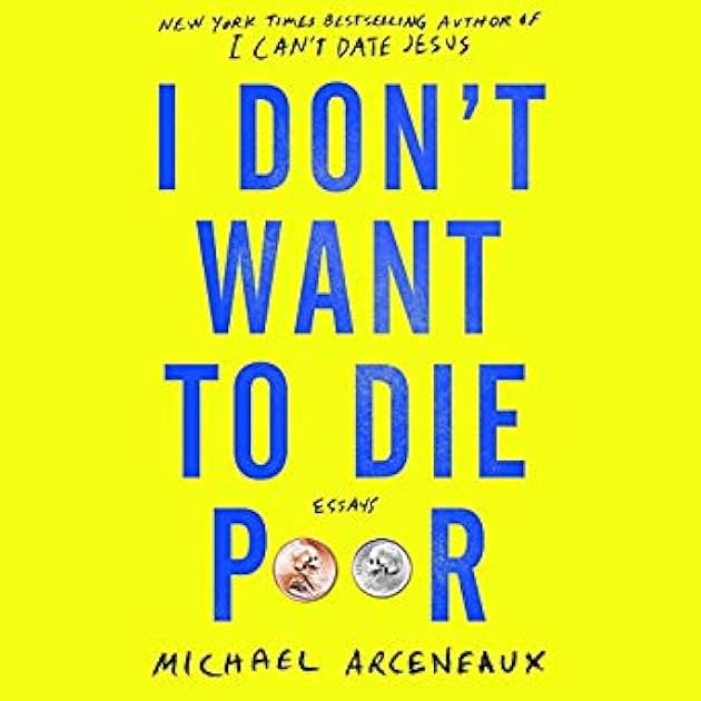 I Don't Want to Die Poor