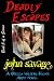 Deadly Escapes