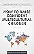 How to Raise Confident Multicultural Children by Elisavet Arkolaki