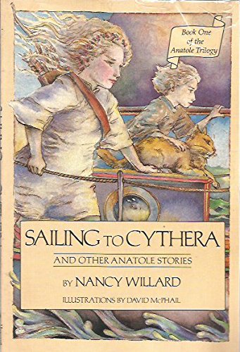 Sailing to Cythera: And Other Anatole Stories (The Anatole Trilogy, #1)