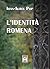 L'identità romena by Ioan-Aurel Pop