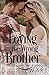 Loving the Wrong Brother: A...