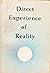 Direct Experience of Reality