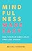 Mindfulness Made Easy: Pro Tips for More Calm and Less Stress