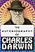The Autobiography of Charles Darwin: Super Large Print Edition of the Classic Memoir for Low Vision Readers