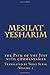 Mesilat Yesharim by Yosef Sebag