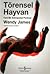 Törensel Hayvan by Wendy    James