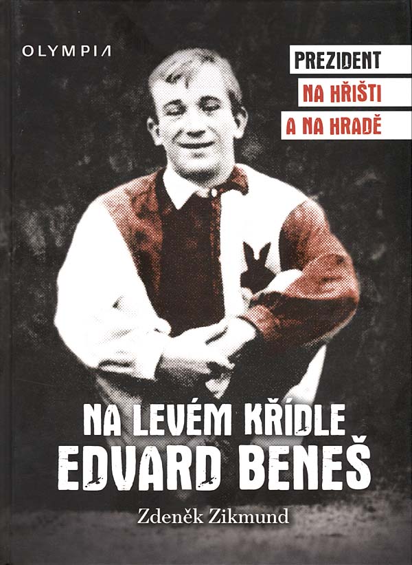 Na levém křídle Edvard Beneš