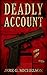 Deadly Account (Jon William...
