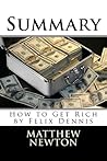 Summary: How to Get Rich by Felix Dennis