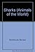 Sharks by Bernard Stonehouse