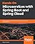 Hands-On Microservices with Spring Boot and Spring Cloud: Build and deploy Java microservices using Spring Cloud, Istio, and Kubernetes