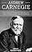 Andrew Carnegie: A curiosa ...
