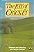 The Joy of Cricket by John Bright-Holmes