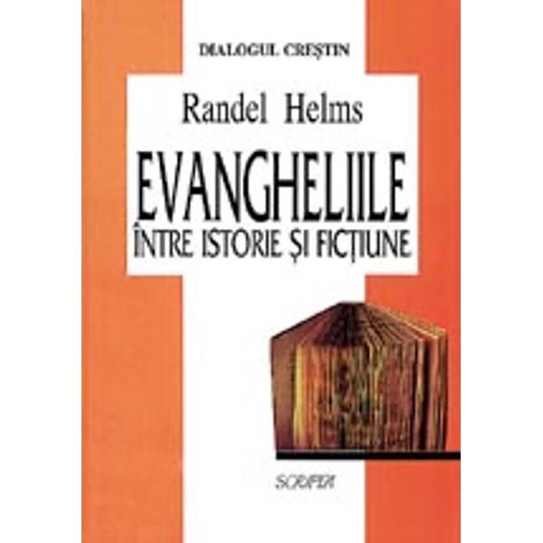 Evangheliile între istorie și ficțiune