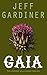 Gaia: The Gaia Trilogy