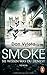 Smoke: Sie wissen, was du denkst