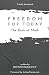 Freedom For Today: The Book...