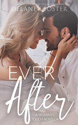 Ever After (A Woman's Touch, #2.5)