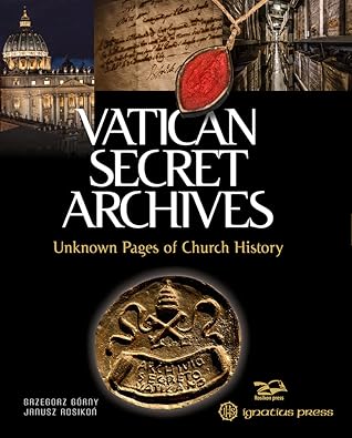 Vatican Secret Archives: Unknown Pages of Church History