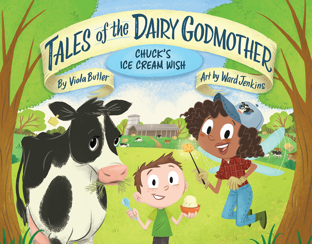 Tales of the Dairy Godmother: Chuck's Ice Cream Wish (Hardcover)