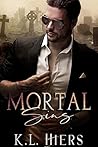 Mortal Sins by K.L. Hiers