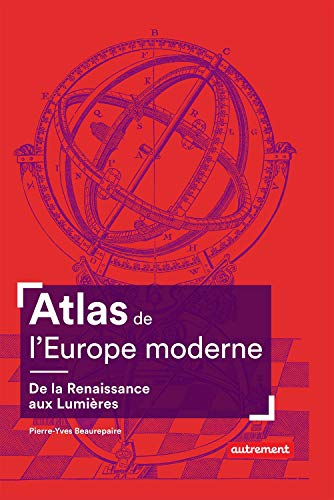 Atlas de l'Europe moderne. De la Renaissance aux Lumières (Atlas Mémoires) (French Edition)