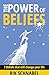 The Power of beliefs