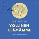 Yöllinen elämämme : miksi näemme unia?
