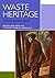Waste Heritage: A Novel