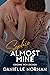 Sophie, Almost Mine  (Iron Orchids, #2)