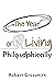 The Year of Living Philosophically