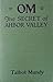 OM--The Secret of Ahbor Valley