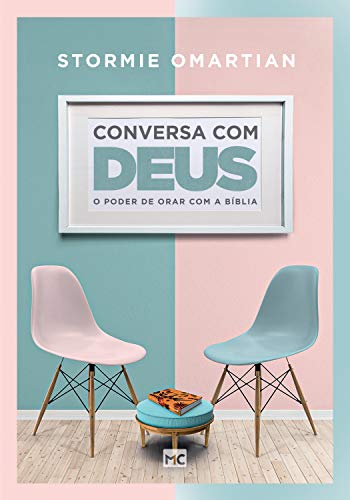 Conversa com Deus: O poder de orar com a Bíblia (Portuguese Edition)