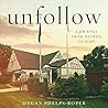 Unfollow by Megan Phelps-Roper