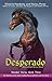 Desperado by Hardesty Victoria