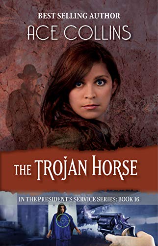 The Trojan Horse (In the President's Service Book 16)