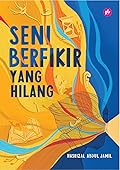 Seni Berfikir Yang Hilang