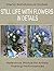 Still Life with Flowers in details: Reference Photos for Artists. Training Performances (Draw a still-life Book 2)