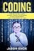 Coding: 4 Books in 1: Machine Learning for Beginners + Python for Beginners + Linux for Beginners + Kali Linux