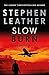 Slow Burn by Stephen Leather