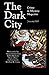 The Dark City Crime and Mys...