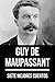 7 mejores cuentos de Guy de Maupassant (Spanish Edition)