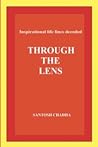 Through The Lens (Inspirational Life Lines Decoded)