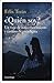 ¿Quién soy?: Un viaje de autoconocimiento y cambio de paradigma (TESTIMONIOS Y VIVENCIAS) (Spanish Edition)