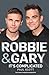 Robbie and Gary: It's Compl...