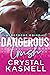 Dangerous Crush (Dangerous Noise #2)