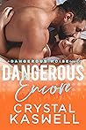 Dangerous Encore
